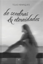 De Sombras E Eternidades