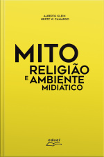 Mito, Religião E Ambiente Midiático