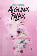 Algumas Falhas: Você Sorri Mas Seus Olhos Gritam