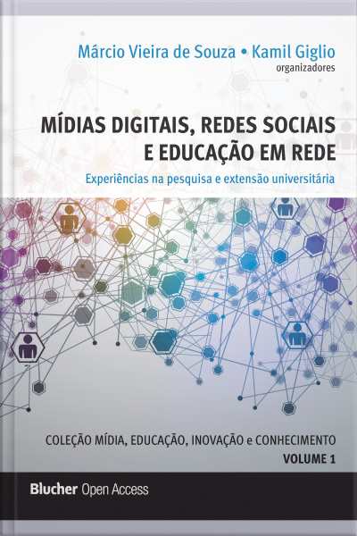 Mídias Digitais, Redes Sociais E Educação Em Rede: Experiências Na Pesquisa E Extensão Universitária