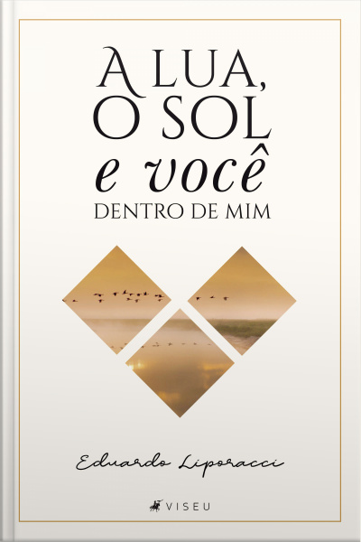 A Lua, O Sol E Você Dentro De Mim