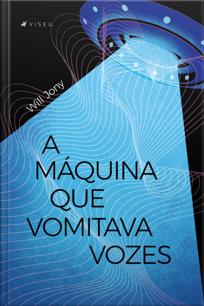 A Máquina Que Vomitava Vozes