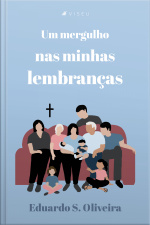 Um Mergulho Nas Minhas Lembranças