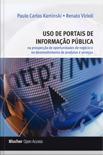 Uso De Portais De Informação Pública: Na Prospecção De Oportunidades De Negócio E No Desenvolvimento De Produtos E Serviços