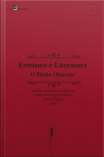 Erotismo E Literatura: O Efeito Obsceno