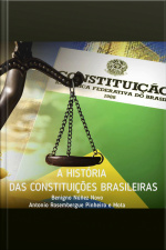 História Das Constituições Brasileiras: Constituições Brasileiras