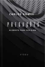 Pregações: Alimento Para Sua Alma