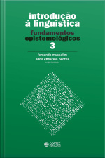 Introdução À Linguística: Fundamentos Epistemológicos