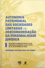 Autonomia Patrimonial Das Sociedades Limitadas Vs. Desconsideração Da Personalidade Jurídica: Desafios E Perspectivas Da Lei De Liberdade Econômica