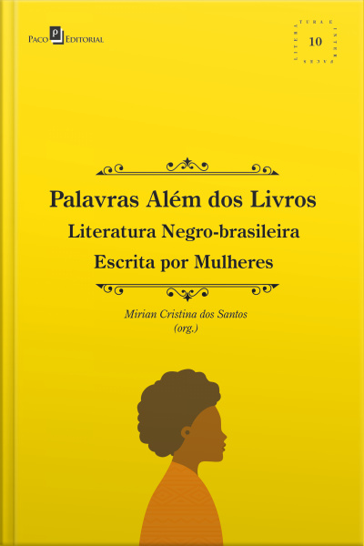 Palavras Além Dos Livros: Literatura Negro-brasileira Escrita Por Mulheres