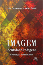 Imagem - Identidade Indígena: Construção E Transmissão