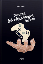 Discursos Interdisciplinares De Jogos