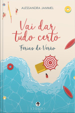 Vai Dar Tudo Certo - Férias De Verão