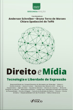 Direito E Mídia: Tecnologia E Liberdade De Expressão
