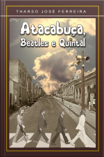 Atacabuça, Beatles E Quintais
