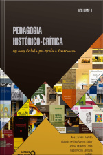 Pedagogia Histórico-crítica: 40 Anos De Luta Por Escola E Democracia – Volume 1