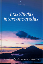 Existências Interconectadas