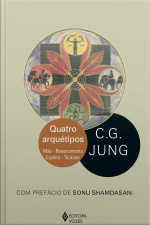 Quatro Arquétipos: Mãe - Renascimento - Espírito - Trickster