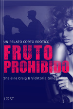 Fruto Prohibido - Un Relato Corto Erótico