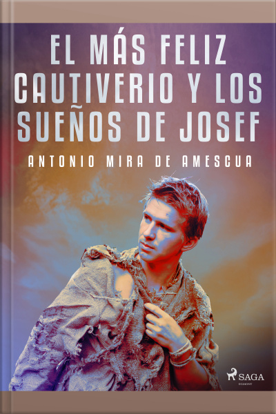 El Más Feliz Cautiverio Y Los Sueños De Josef