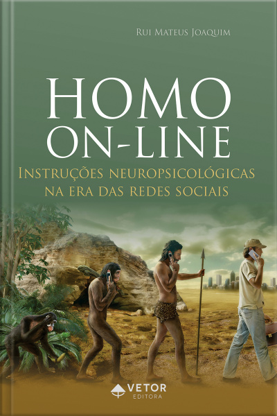 Homo On-line: Instruções Neuropsicológicas Na Era Das Redes Sociais
