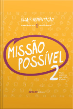 Missão Possível 2: Pratos Principais, Guarnições E Saladas