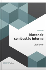 Motor De Combustão Interna – Ciclo Otto