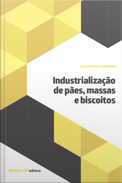 Industrialização De Pães, Massas E Biscoitos