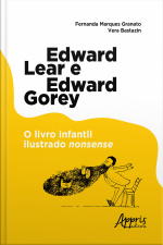 Edward Lear E Edward Gorey: O Livro Infantil Ilustrado Nonsense