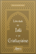 Liberdade No Islã E No Cristianismo