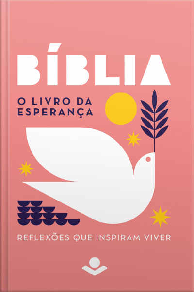 O Livro Da Esperança: Reflexões Que Inspiram Viver