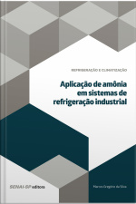 Aplicação De Amônia Em Sistemas De Refrigeração Industrial