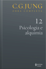 Psicologia E Alquimia Vol. 12