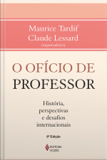 O Ofício De Professor: História, Perspectivas E Desafios Internacionais