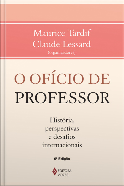 O Ofício De Professor: História, Perspectivas E Desafios Internacionais