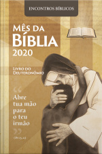 Mês Da Bíblia 2020 - Encontros Bíblicos - Digital: Abre Tua Mão Para O Teu Irmão
