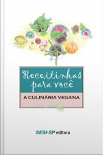 Receitinhas Para Você - A Culinária Vegana