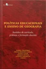Políticas Educacionais E Ensino De Geografia: Sentidos De Currículo, Práticas E Formação Docente