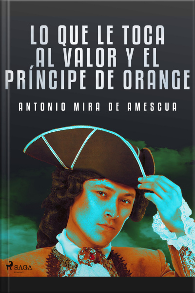 Lo Que Le Toca Al Valor Y El Príncipe De Orange