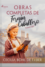 Obras Completas De Fernán Caballero. Tomo Xiii