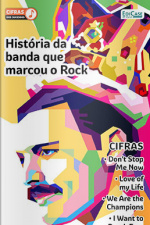 Cifras dos Sucessos Ed. 44 -Queen: História da banda que marcou o Rock 