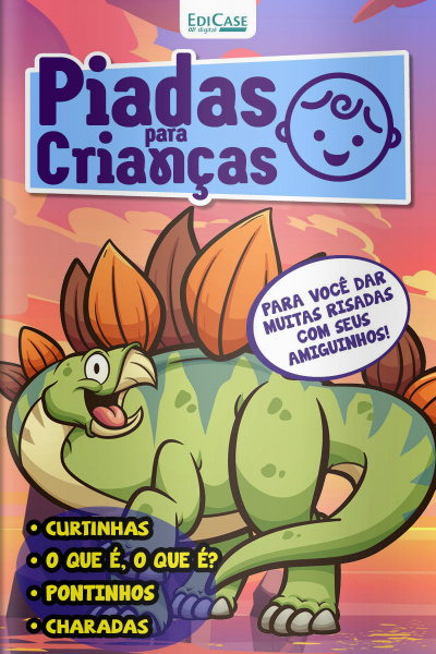 Piadas para Crianças Ed. 94 - Curtinhas, O que é, o que é? E Charadas