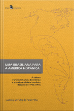 Uma Brasiliana Para América Hispânica: A Editora Fundo De Cultura Econômica E A Intelectualidade Brasileira (décadas De 1940/1950)