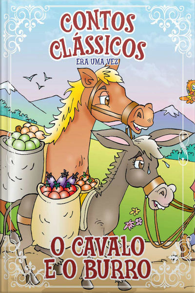 Contos Clássicos - Coleção Era uma vez - O Cavalo e o Burro (Edição 26)