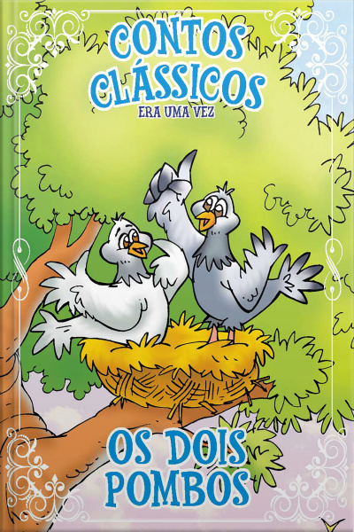 Contos Clássicos - Coleção Era uma vez - Os Dois Pombos (Edição 27)