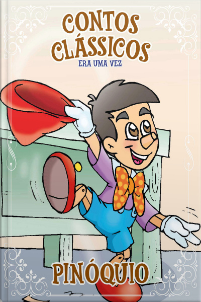 Contos Clássicos - Coleção Era uma vez - Pinóquio (Edição 6)