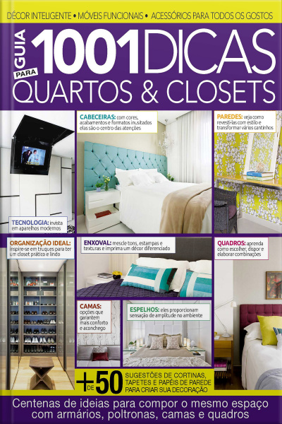 Guia 1001 Dicas Quartos e Closets