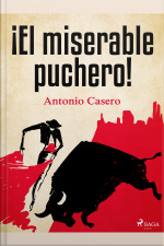 ¡el Miserable Puchero!