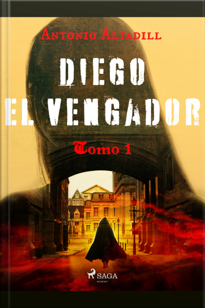 Diego El Vengador. Tomo I