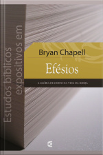 Estudos Bíblicos Expositivos Em Efésios